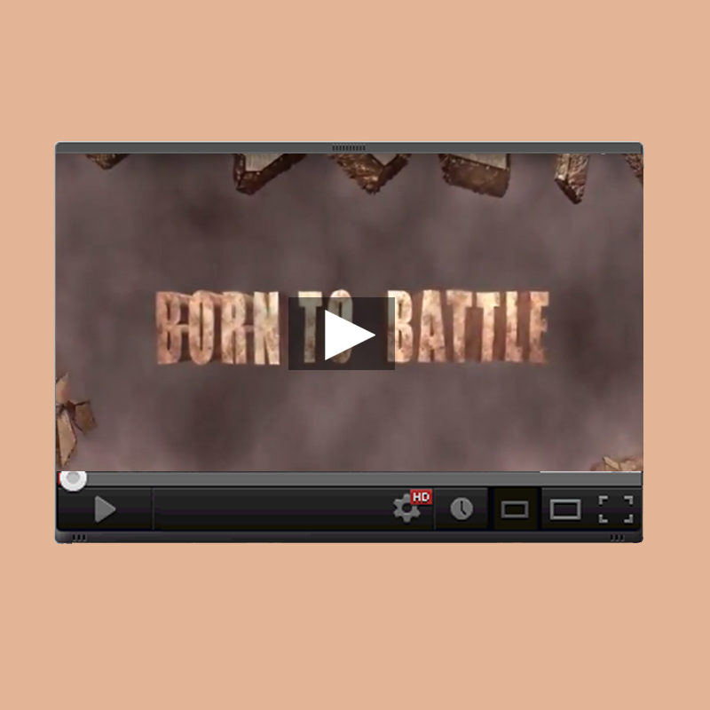 Born to Battle